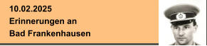10.02.2025 Erinnerungen an Bad Frankenhausen